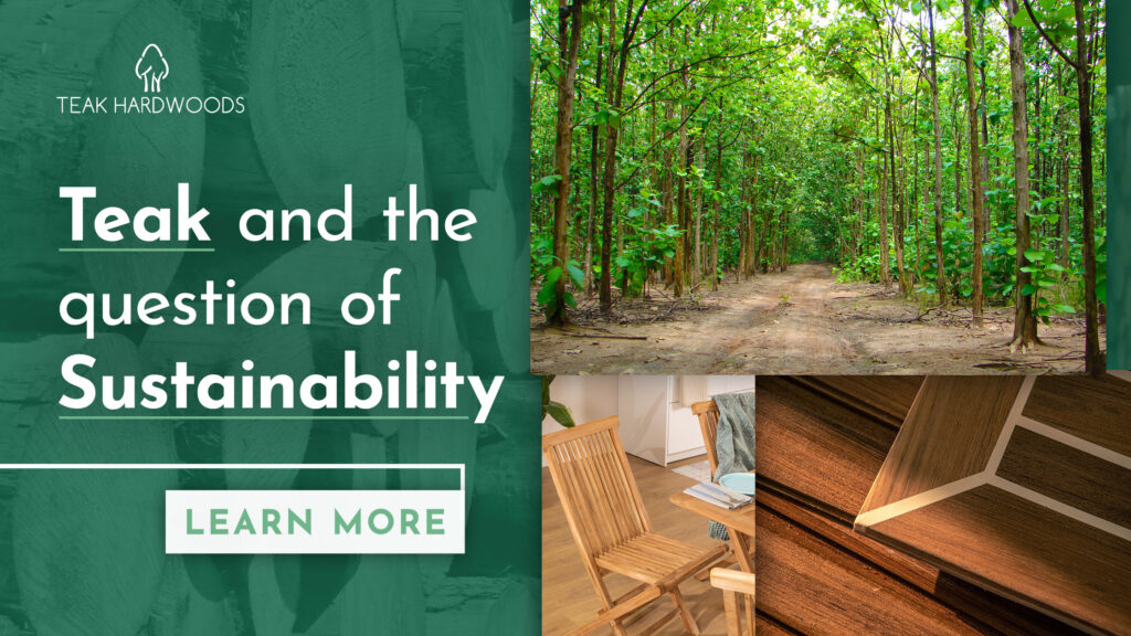 Teak And The Question Of Sustainability